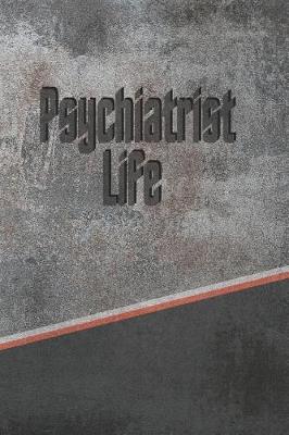 Book cover for Psychiatrist Life