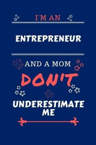 Cover of I'm An Entrepreneur And A Mom Don't Underestimate Me