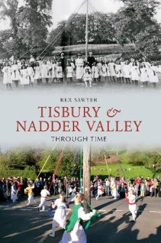 Cover of Tisbury & Nadder Valley Through Time