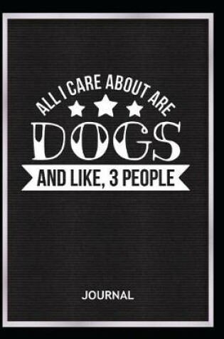 Cover of All I Care about Is My Dog and Like 3 People