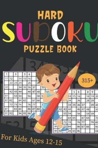 Cover of Hard sudoku puzzle Book For kids Ages 12-15