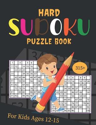 Book cover for Hard sudoku puzzle Book For kids Ages 12-15