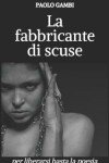 Book cover for La fabbricante di scuse