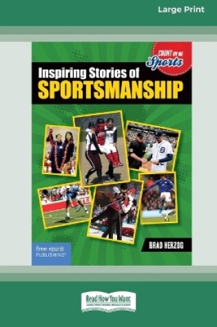 Cover of Inspiring Stories of Sportsmanship [Large Print 16 Pt Edition]
