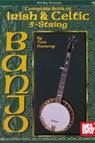 Cover of Complete Book of Irish & Celtic 5-String Banjo