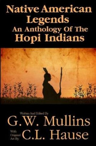 Cover of Native American Legends An Anthology Of The Hopi Indians