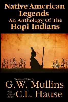 Cover of Native American Legends An Anthology Of The Hopi Indians