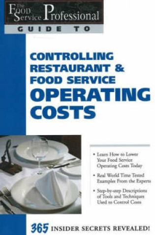 Cover of Food Service Professionals Guide to Controlling Restaurant & Food Service Operating Costs
