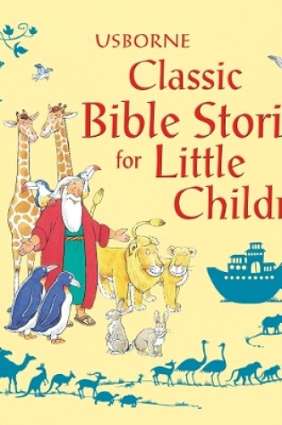 Cover of Classic Bible Stories for Little Children