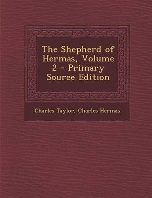 Book cover for The Shepherd of Hermas, Volume 2 - Primary Source Edition