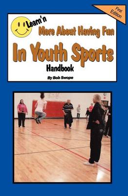 Book cover for Learn'n More About Having Fun in Youth Sports