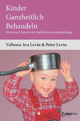 Book cover for Kinder Ganzheitlich Behandeln