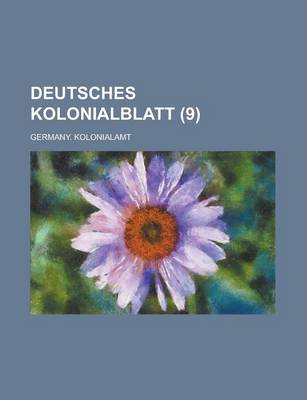 Book cover for Deutsches Kolonialblatt (9 )