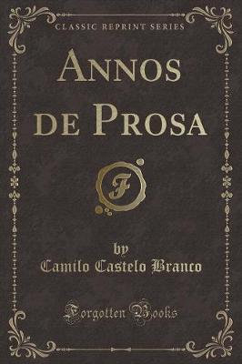 Book cover for Annos de Prosa (Classic Reprint)