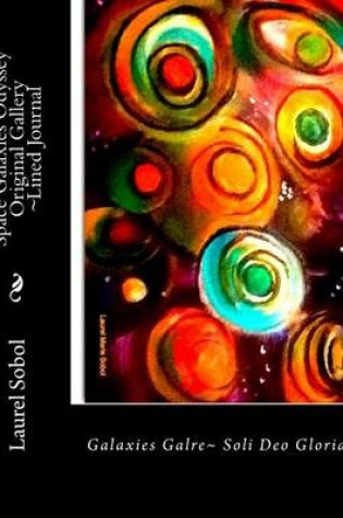 Cover of Space Galaxies Odyssey Original Gallery Lined Journal