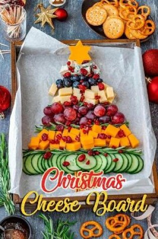 Cover of Christmas Cheese Board