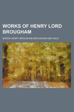 Cover of Works of Henry Lord Brougham (Volume 4, PT. 2)