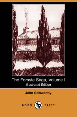 Book cover for The Forsyte Saga, Volume I(Dodo Press)