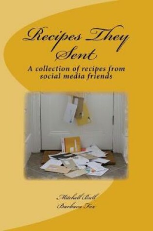 Cover of Recipes They Sent