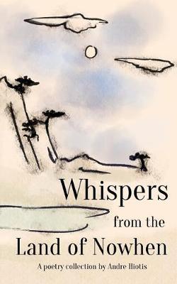 Book cover for Whispers from the Land of Nowhen