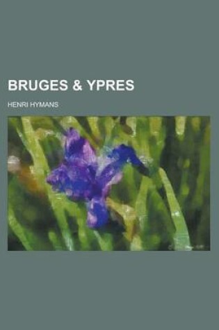 Cover of Bruges & Ypres