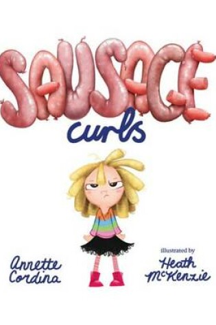 Cover of Sausage Curls