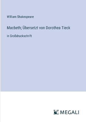 Book cover for Macbeth; �bersetzt von Dorothea Tieck