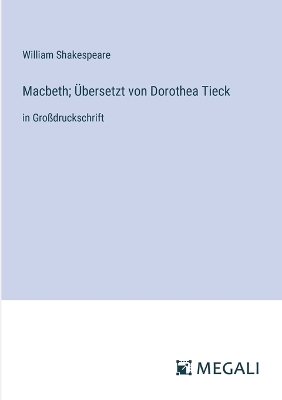 Book cover for Macbeth; Übersetzt von Dorothea Tieck