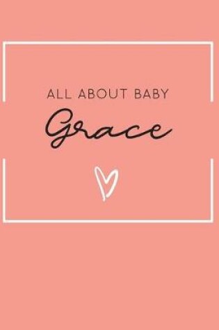 Cover of All About Baby Grace