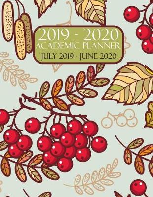Book cover for Academic Planner 2019-2020 July 2019 - June 2020