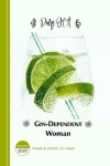 Book cover for Diary Of An Gin-Dependent Woman