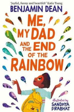 Cover of Me, My Dad and the End of the Rainbow