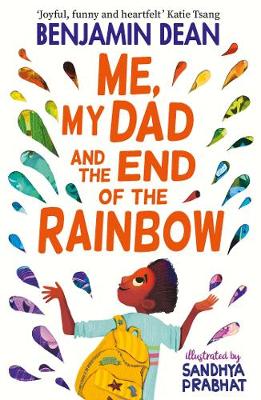 Cover of Me, My Dad and the End of the Rainbow