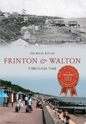 Book cover for Frinton & Walton Through Time