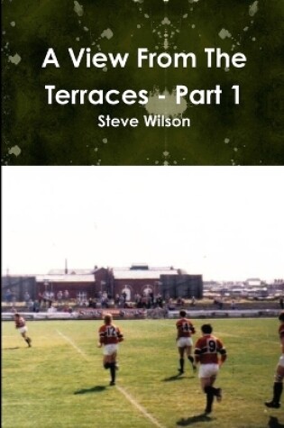 Cover of A View from the Terraces - Part 1