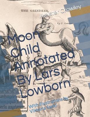 Book cover for Moon Child Annotated By Lars Lowborn