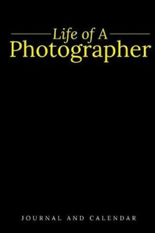 Cover of Life of a Photographer