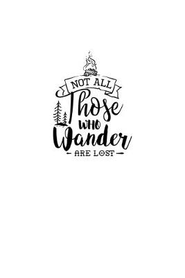 Book cover for Not All Those Who Wander Are Lost