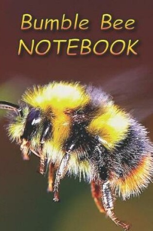 Cover of Bumble Bee NOTEBOOK