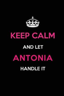 Book cover for Keep Calm and Let Antonia Handle It