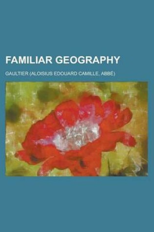 Cover of Familiar Geography