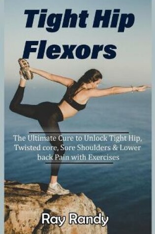 Cover of Tight Hip Flexors