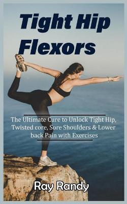 Cover of Tight Hip Flexors