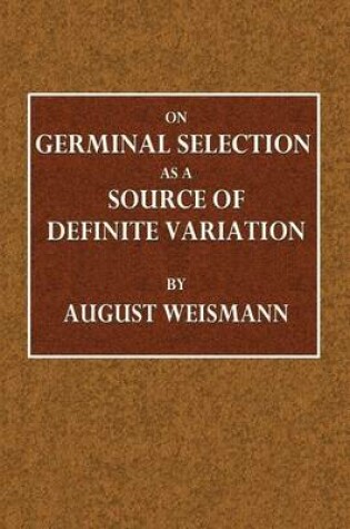 Cover of On Germinal Selection as a Source of Definite Variation
