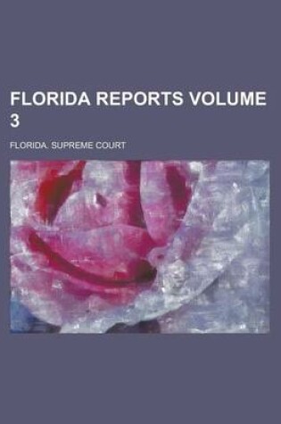 Cover of Florida Reports Volume 3