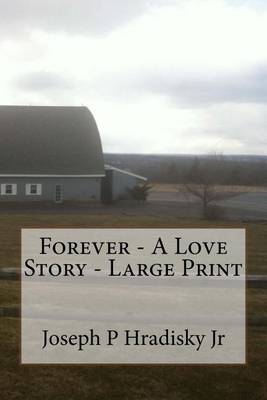 Book cover for Forever - A Love Story - Large Print