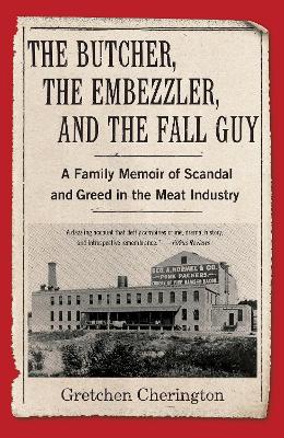Book cover for The Butcher, the Embezzler, and the Fall Guy