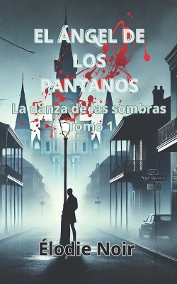 Cover of El Ángel de Los Pantanos