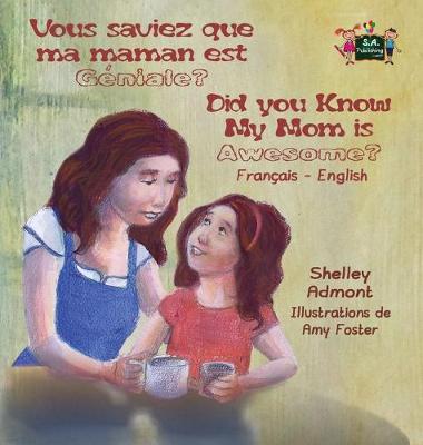 Book cover for Vous saviez que ma maman est genial ? Did You Know My Mom is Awesome?