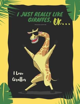 Book cover for I Just Really Like Giraffes, Ok